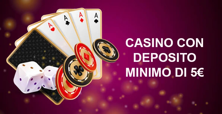 Casinò con Deposito di 5 Euro Gioca Senza Rischi Elevati Casinò con Deposito di 5 Euro Gioca Senza Rischi Elevati